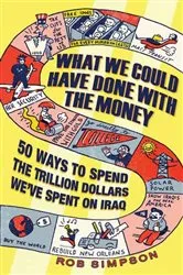 Book cover of What We Could Have Done with the Money by Rob Simpson