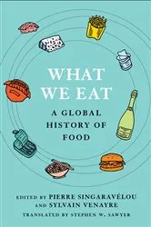 Book cover of What We Eat by Pierre Singaravélou