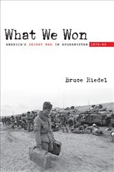 Book cover of What We Won by Bruce Riedel