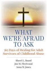 Book cover of What We're Afraid to Ask by Sherri  L. Board