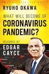 Book cover of What Will Become of Coronavirus Pandemic? by Ryuho Okawa