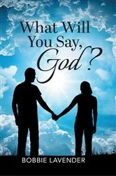 Book cover of What Will You Say, God? by Unknown
