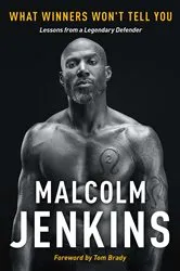 Book cover of What Winners Won't Tell You by Malcolm Jenkins