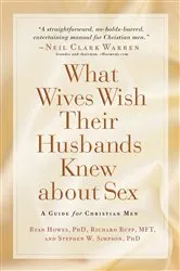 Book cover of What Wives Wish their Husbands Knew about Sex by Richard Rupp