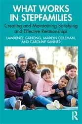 Book cover of What Works in Stepfamilies by Lawrence Ganong