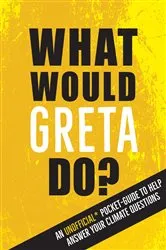 Book cover of What Would Greta Do? by Summersdale Publishers