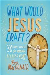 Book cover of What Would Jesus Craft? by Unknown