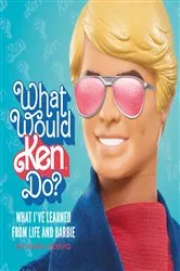Book cover of What Would Ken Do? by Kara Nesvig