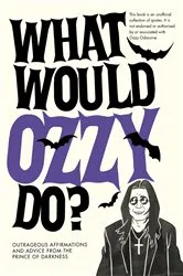 Book cover of What Would Ozzy Do? by Unknown