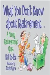 Book cover of What You Don't Know about Retirement by Unknown