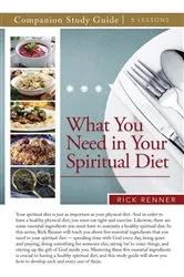 Book cover of What You Need in Your Spiritual Diet Study Guide by Rick Renner