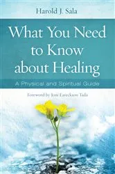 Book cover of What You Need to Know About Healing by Unknown