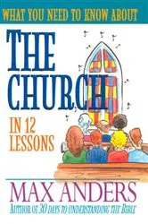 Book cover of What You Need to Know About the Church by Max Anders