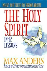 Book cover of What You Need to Know About the Holy Spirit by Unknown