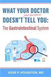 Book cover of What Your Doctor Doesn't (Have the Time to) Tell You by Unknown