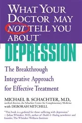 Book cover of WHAT YOUR DOCTOR MAY NOT TELL YOU ABOUT (TM): DEPRESSION by Unknown