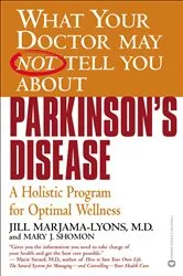 Book cover of What Your Doctor May Not Tell You About(TM): Parkinson's Disease by Unknown