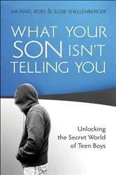 Book cover of What Your Son Isn't Telling You by Michael Ross