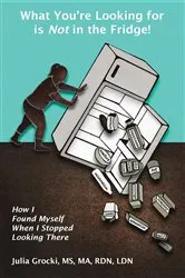 Book cover of What You're Looking for is Not in the Fridge! by Unknown