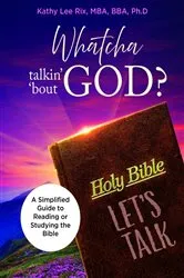 Book cover of Whatcha Talkin' 'Bout God? by Kathy Lee Rix