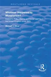 Book cover of Whatever Happened to Monetarism? by Michael J. Oliver