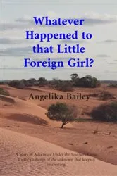 Book cover of Whatever Happened to that Little Foreign Girl? by Unknown