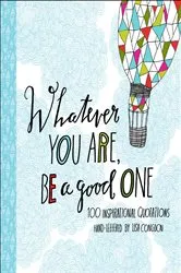 Book cover of Whatever You Are, Be a Good One by Lisa Congdon