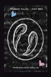 Book cover of Whatever you do....Don't Blink by Hannah Cole