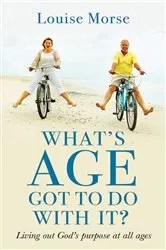Book cover of What's Age Got To Do With It? by Unknown