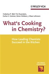 Book cover of What's Cooking in Chemistry? by Hubertus P. Bell