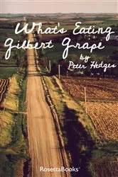 Book cover of What's Eating Gilbert Grape by Peter Hedges