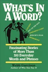 Book cover of What's in a Word? by Webb Garrison