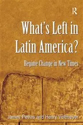 Book cover of What's Left in Latin America? by James Petras