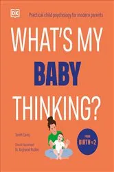 Book cover of What's My Baby Thinking? by Tanith Carey