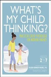 Book cover of What's My Child Thinking? by Eileen Kennedy-Moore