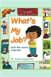 Book cover of What's My Job? by Dr. Susan Augustine