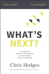 Book cover of What's Next? Bible Study Guide by Chris Hodges