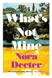 Book cover of What’s Not Mine by Nora Decter