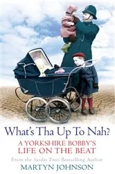Book cover of What's Tha Up To Nah? by Martyn Johnson