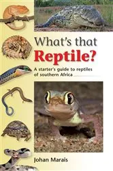 Book cover of What's that Reptile? by Johan Marais