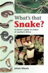 Book cover of What's that Snake? by Johan Marais