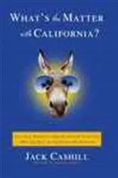 Book cover of What's the Matter with California? by Jack Cashill