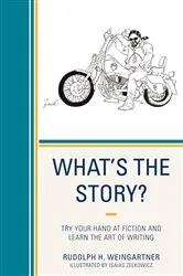 Book cover of What's the Story? by Rudolph H. Weingartner