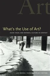 Book cover of What's the Use of Art? by Jan Mrazek