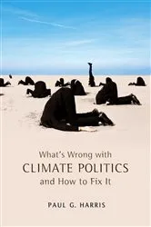 Book cover of What's Wrong with Climate Politics and How to Fix It by Paul G. Harris