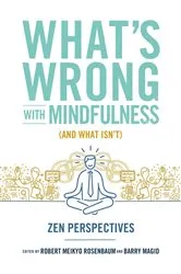 Book cover of What's Wrong with Mindfulness (And What Isn't) by Unknown