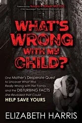 Book cover of What's Wrong with My Child? by Elizabeth Harris
