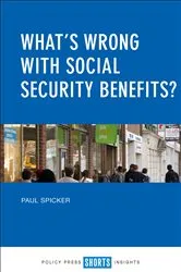 Book cover of What’s Wrong with Social Security Benefits? by Paul Spicker