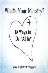 Book cover of What's Your Ministry? by Carrie Lightfoot Shappell