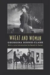 Book cover of Wheat and Woman by Georgina Binnie-Clark